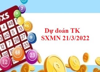 Dự đoán TK SXMN 21/3/2022