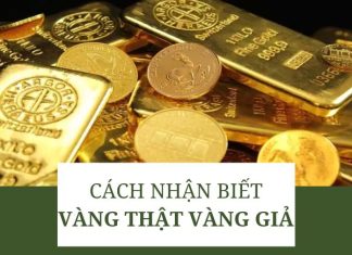Cách nhận biết vàng thật vàng giả đơn giản