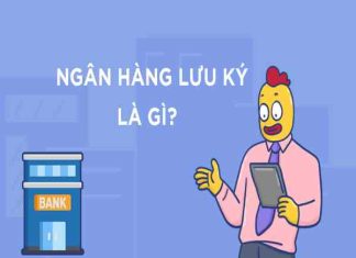 Ngân hàng lưu ký là gì?