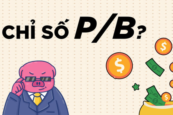Pb trong chứng khoán là gì? Pb trong chứng khoán là gì?
