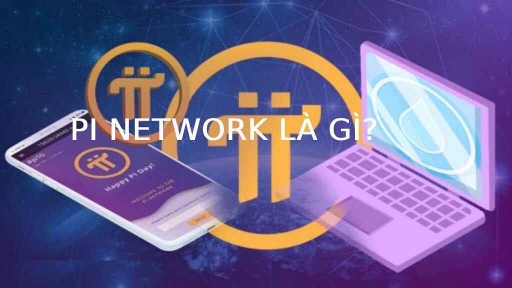 Tiền ảo pi network là gì?