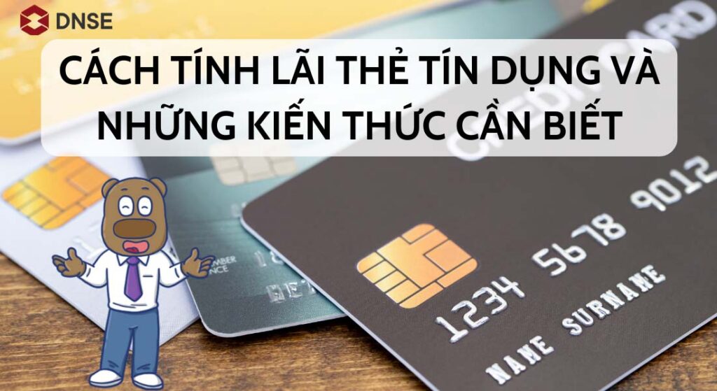 Cách tính lãi của thẻ tín dụng