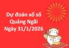 Dự đoán xổ số Quảng Ngãi ngày 31 tháng 1